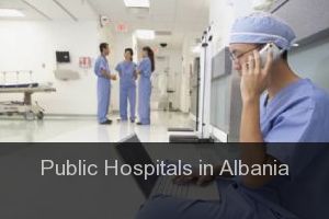Public Hospitals in Albania Public Hospitals in Albania